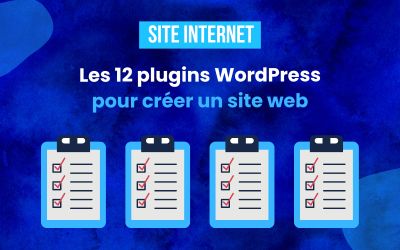 Les 12 plugins WordPress indispensables pour la création d’un site internet