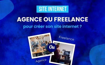 Agence web ou freelance : quelle solution choisir pour la création de votre site internet en Charente ?